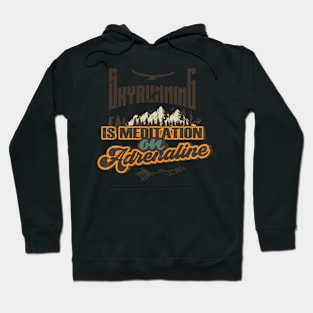 SKYRUNNING IS MEDITATION ON ADRENALINE Hoodie